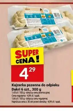 Twój Market Kajzerka pszenna do odpieku Dakri oferta