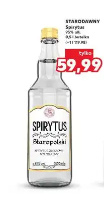 Kaufland Spirytus Starodawny oferta