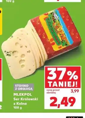 Kaufland Ser Królewski z Kolna Mlekpol oferta