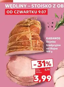 Kaufland Szynka tradycyjna od Kojsa Kabanos oferta