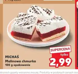 Kaufland Ciasto Malinowa chmurka Michaś oferta