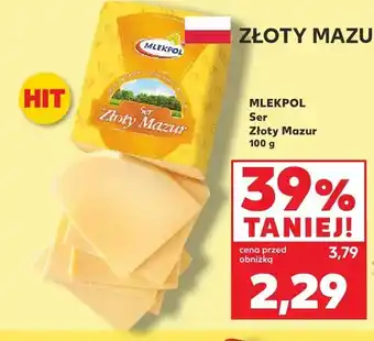 Kaufland Ser Złoty Mazur Mlekpol oferta
