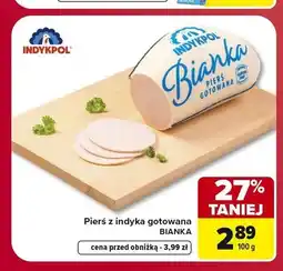 Carrefour Pierś z indyka gotowana Bianka Indykpol oferta