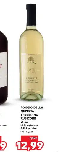Kaufland Wino Poggio Della oferta