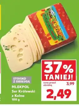 Kaufland Mlekpol Ser Królewski z Kolna oferta