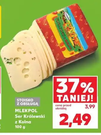 Kaufland Mlekpol Ser Królewski z Kolna oferta