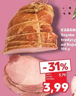 Kaufland Kabanos Szynka tradycyjna od Kojsa oferta