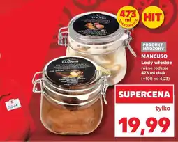 Kaufland Mancuso Lody włoskie oferta