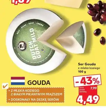 Kaufland Ser Gouda z mleka koziego oferta