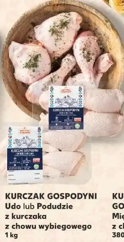 Kaufland K-Stąd Takie Dobre! Kurczak Gospodyni Udo lub Podudzie z kurczaka z chowu wybiegowego oferta