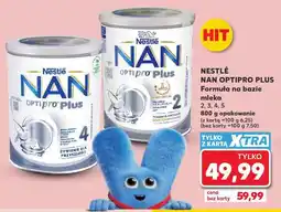 Kaufland Nestlé NAN Optipro Plus Formuła na bazie mleka oferta