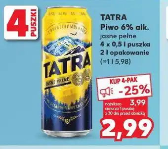 Kaufland Tatra Piwo 6% alk. jasne pełne oferta