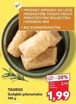 Kaufland TAURUS Gołąbki pilzneńskie oferta