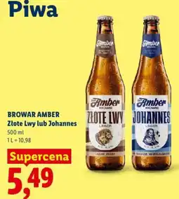 Lidl BROWAR AMBER Piwa Złote Lwy lub Johannes oferta