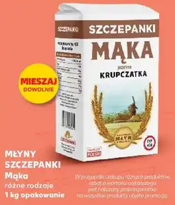 Kaufland Mąka pszenna krupczatka Szczepanki oferta