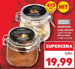 Kaufland Lody włoskie Mancuso oferta
