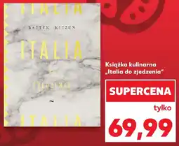 Kaufland Książka kulinarna „Italia do zjedzenia” oferta