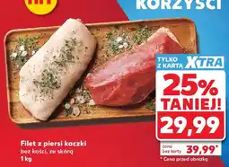 Kaufland Filet z piersi kaczki bez kości, ze skórą oferta