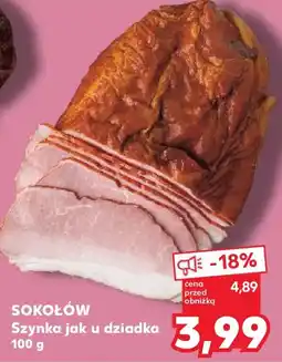 Kaufland SOKOŁÓW Szynka jak u dziadka oferta