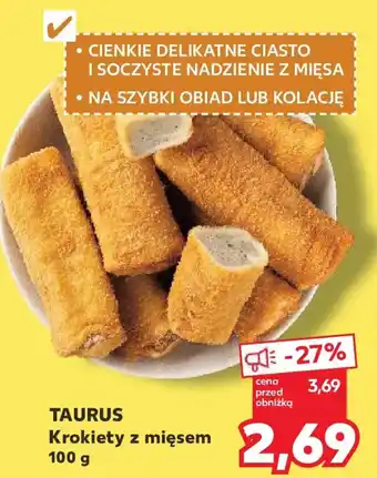 Kaufland TAURUS Krokiety z mięsem oferta