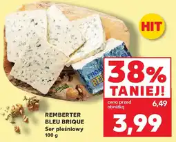 Kaufland Remberter Bleu Brique Ser pleśniowy oferta