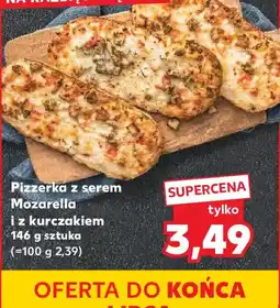 Kaufland Pizzerka z serem Mozzarella i z kurczakiem oferta