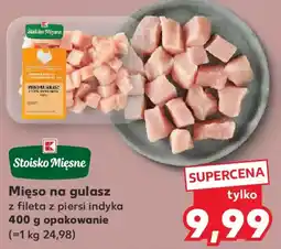 Kaufland Stoisko Mięsne Mięso na gulasz z fileta z piersi indyka oferta