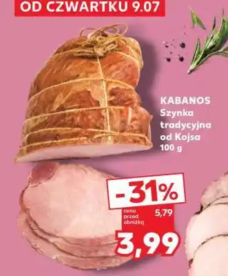 Kaufland KABANOS Szynka tradycyjna od Kojsa 100 g oferta