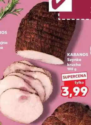 Kaufland KABANOS Szynka krucha 100 g oferta