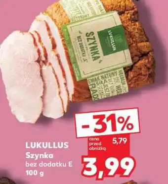 Kaufland LUKULLUS Szynka bez dodatku E 100 g oferta