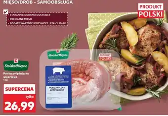 Kaufland Polska polędwiczka wieprzowa 1 kg oferta