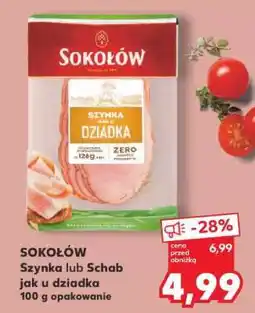 Kaufland SOKOŁÓW Szynka lub Schab jak u dziadka 100 g opakowanie oferta