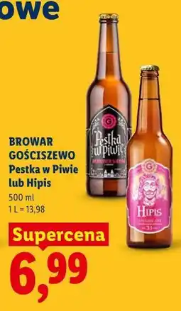 Lidl Browar Gościszewo Pestka w Piwie lub Hipis oferta