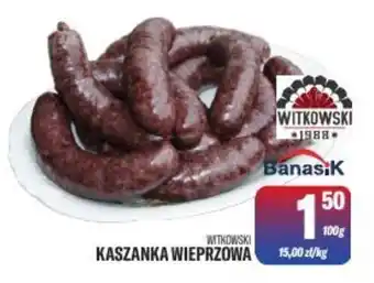 TomiMarkt Kaszanka Wieprzowa Witkowski oferta