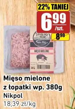 API MARKET Mięso mielone z łopatki wp. Nikpol oferta