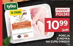 Stokrotka Porcja z indyka na zupę O!Mięso oferta