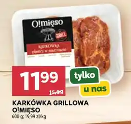 Stokrotka Market Karkówka Grillowa O!mięso oferta
