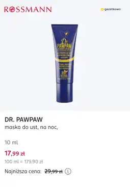 Rossmann DR. PAWPAW maska do ust, na noc oferta