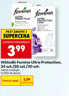 Biedronka Wkładki Femina Ultra Protection, 24 szt./28 szt./30 szt oferta