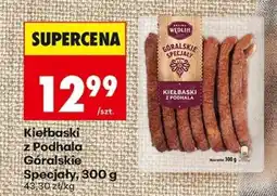 Biedronka Kiełbaski z Podhala Góralskie Specjały, 300 g oferta