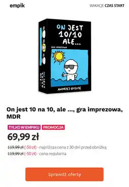 Empik On jest 10 na 10, ale ..., gra imprezowa, MDR oferta