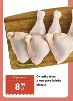 Dino Ćwiartka tylna z kurczaka świeża klasa A oferta