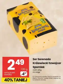 Delikatesy Centrum Ser żółty Królewiecki Szwajcar Serenada oferta