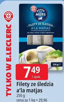 E.Leclerc Filety ze śledzia a'la matjas Ronde des Mers oferta
