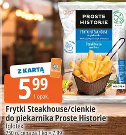 E.Leclerc Frytki Steakhouse/cienkie do piekarnika Proste Historie oferta