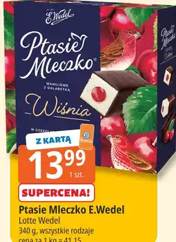 E.Leclerc Ptasie Mleczko E.Wedel Lotte Wedel oferta