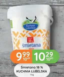 Eurocash Dystrybucja Śmietana 18 % KUCHNIA LUBELSKA oferta