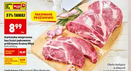 Biedronka Karkówka wieprzowa bez kości pakowana próżniowo Kraina Mięs oferta