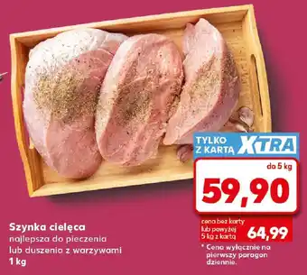 Kaufland Szynka cielęca oferta