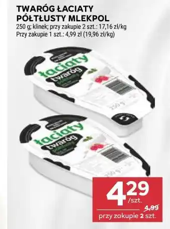 Stokrotka Market TWARÓG ŁACIATY PÓŁTŁUSTY MLEKPOL oferta